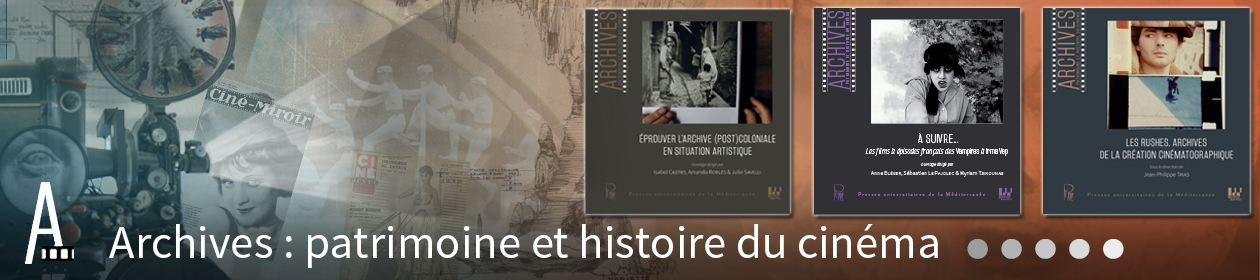 Archives : patrimoine et histoire du cinéma
