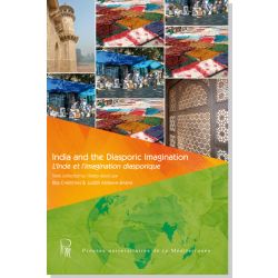 India and the Diasporic Imagination / L'Inde et l'imagination diasporique