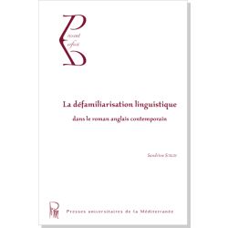 La défamiliarisation linguistique dans le roman anglais