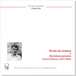 Écrits de cinéma et dernières pensées. Francis Ramirez (1947-2006)