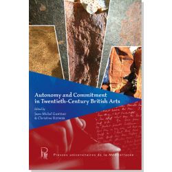 Autonomy and Commitment in Twentieth-Century British Arts