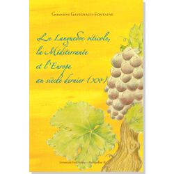 Le Languedoc viticole, la Méditerranée et l'Europe au siècle dernier (XXe)