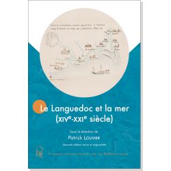 Le Languedoc et la mer (XIVe - XXIe siècle) Nouvelle édition