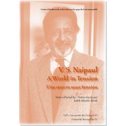 V.S. Naipaul : une œuvre sous tension