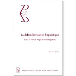 La défamiliarisation linguistique dans le roman anglais 