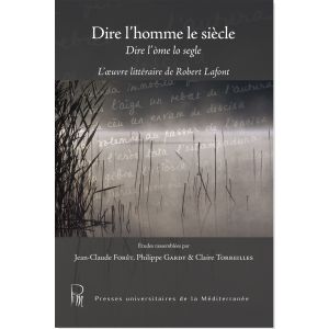 Couverture de Dire l'homme le siècle / Dire l'òme lo segle