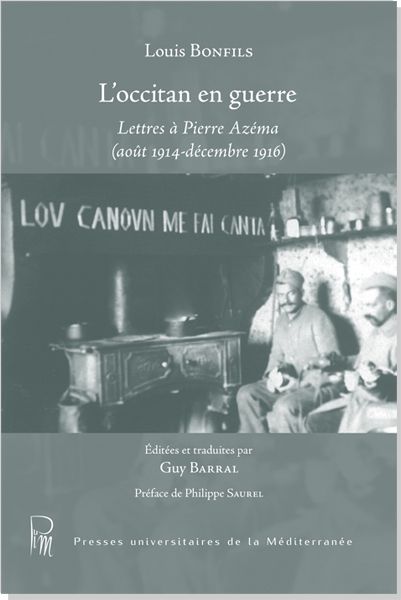 Couverture de L'occitan en guerre - Lettres à Pierre Azéma (août 1914 - décembre 1916) (D)
