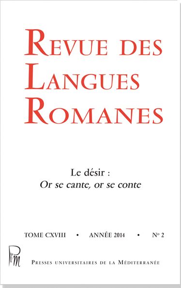 Couverture de Revue des langues romanes T.118 n°2 - Le désir : Or se cante, or se conte (D)