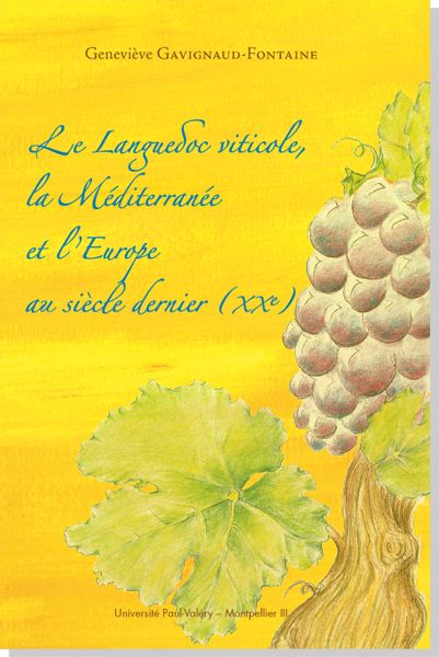 Couverture de Le languedoc viticole, la Méditerranée et l'Europe au siècle dernier (XXe) (D)