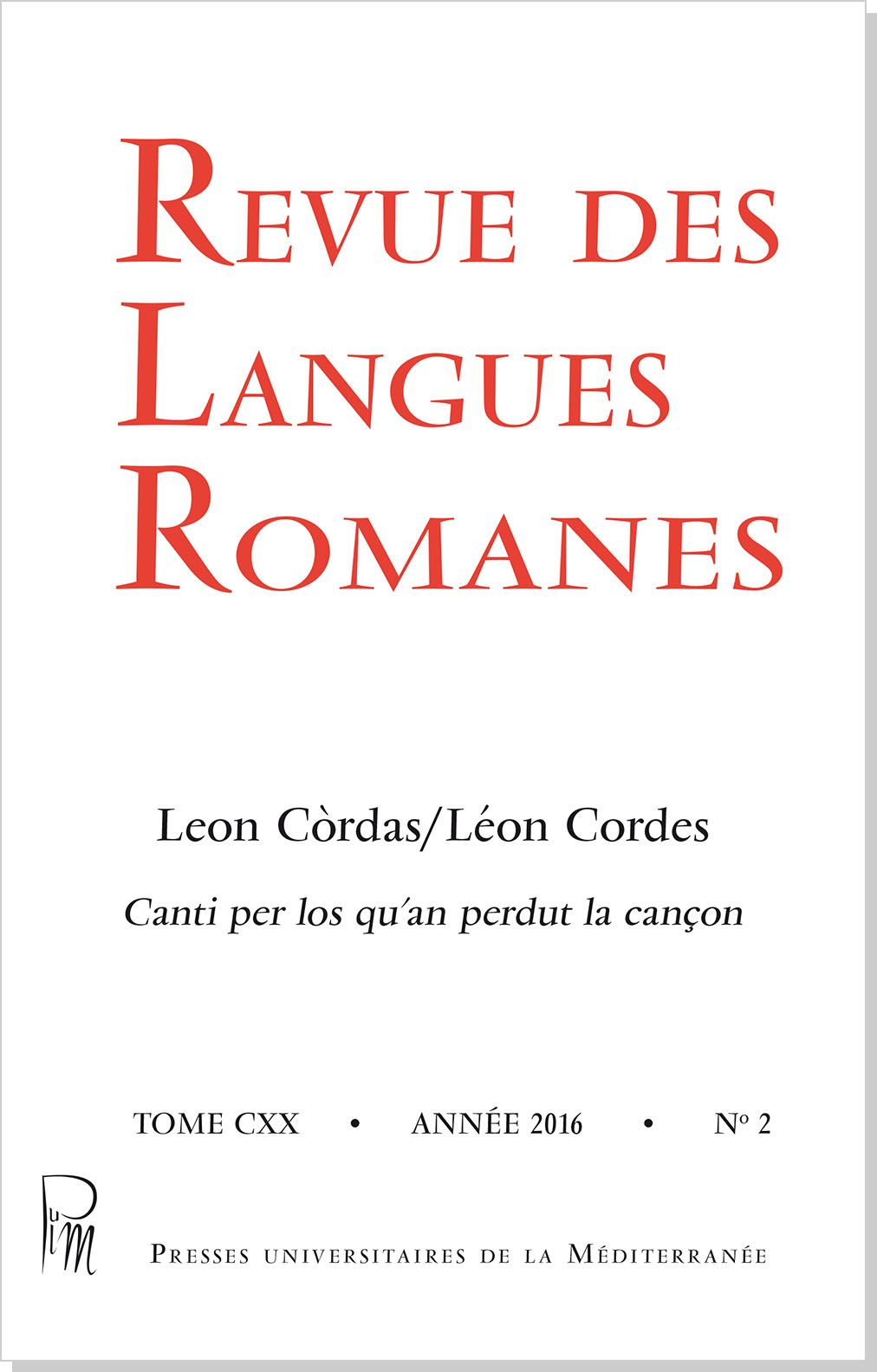 Couverture de Revue des langues romanes T.120 n°2 - Leon Còrdas/ Léon Cordes Canti per los qu'an perdut la cançon (D)