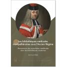 Les bibliothèques médicales montpelliéraines sous l’Ancien Régime