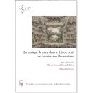 La musique de scène dans le théâtre parlé, des Lumières au Romantisme