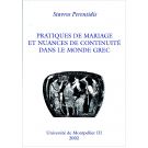 Pratiques de mariage et nuances de continuité dans le monde grec