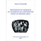 Pratiques de mariage et nuances de continuité dans le monde grec